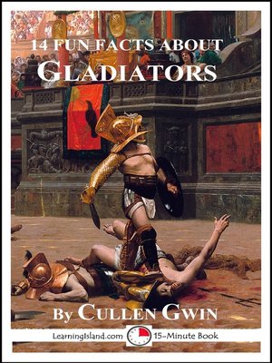 cover image of 14 Fun Facts About Gladiators
